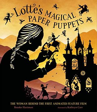 portada Lotte's Magical Paper Puppets: The Woman Behind the First Animated Feature Film (in English)