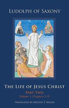 portada The Life of Jesus Christ: Part Two, Volume 1, Chapters 1-57: 283 (Cistercian Studies Series) (en Inglés)