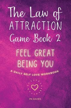 portada The Law of Attraction Game Book 2: Feel Great Being You! (en Inglés)