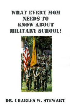 portada what every mom needs to know about military school! (en Inglés)