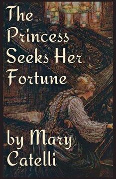 portada The Princess Seeks Her Fortune (en Inglés)