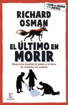 portada El Último En Morir: Una Novela del Club del Crimen de Los Jueves (Libro 4) / The Last Devil to Die (in Spanish)