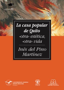 portada La casa popular de Quito. «Otra» estética, «otra» vida