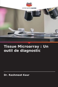 portada Tissue Microarray: Un outil de diagnostic (en Francés)