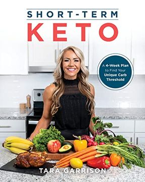 portada Short-Term Keto: A 4-Week Plan to Find Your Unique Carb Threshold 