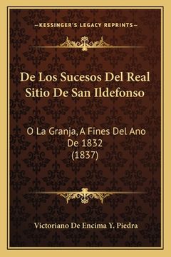 portada De Los Sucesos Del Real Sitio De San Ildefonso: O La Granja, A Fines Del Ano De 1832 (1837) (en Francés)