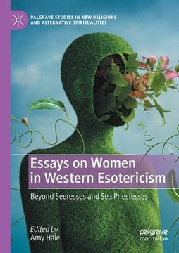 portada Essays on Women in Western Esotericism: Beyond Seeresses and Sea Priestesses (en Inglés)