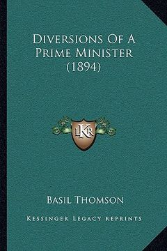 portada diversions of a prime minister (1894) (in English)