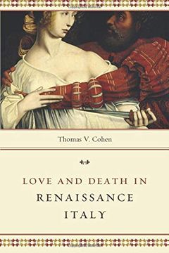 portada Love and Death in Renaissance Italy (en Inglés)