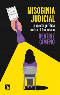 portada Misoginia Judicial: La Guerra Jurídica Contra el Feminismo: 884 (Coleccion Mayor)