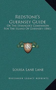 portada redstone's guernsey guide: or the stranger's companion for the island of guernsey (1841) (in English)