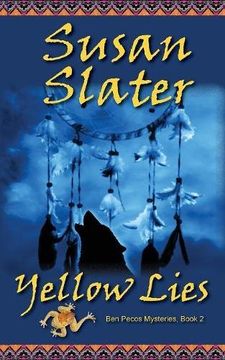 portada Yellow Lies: Ben Pecos Mysteries, Book 2: Volume 2