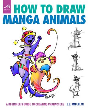 portada How to Draw Manga Animals: A Beginner'S Guide to Creating Characters (en Inglés)