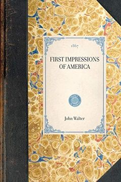 portada First Impressions of America (Travel in America) 