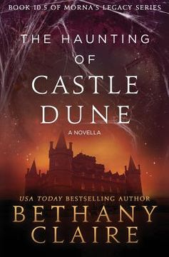 portada The Haunting of Castle Dune - A Novella: A Scottish, Time Travel Romance 