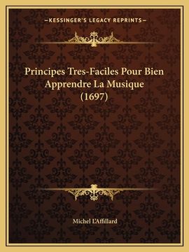 portada Principes Tres-Faciles Pour Bien Apprendre La Musique (1697) (en Francés)
