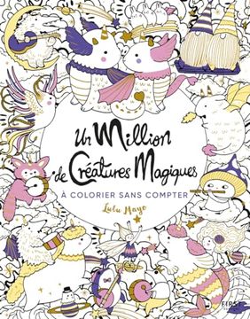 portada Un Million de Créatures Magiques à Colorier Sans Compter (en Francés)