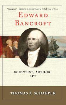 portada Edward Bancroft - Scientist, Author, spy (en Inglés)