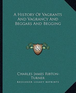 portada a history of vagrants and vagrancy and beggars and begging