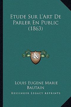 portada Etude Sur L'Art De Parler En Public (1863) (en Francés)