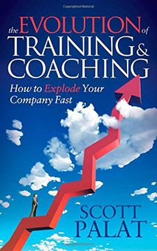 portada The Evolution of Training and Coaching: How to Explode Your Company Fast