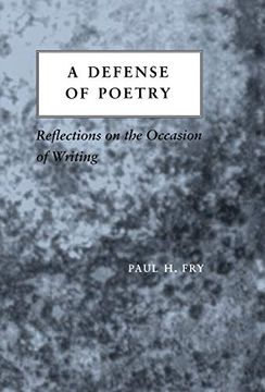 portada A Defense of Poetry: Reflections on the Occasion of Writing (en Inglés)