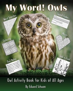 portada My Word! Owls: Owl Activity Book for Kids of All Ages