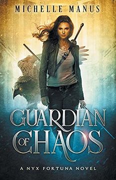 portada Guardian of Chaos: A nyx Fortuna Novel (en Inglés)