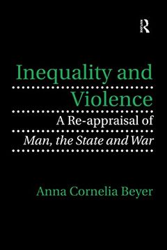 portada Inequality and Violence: A Re-Appraisal of Man, the State and War (en Inglés)