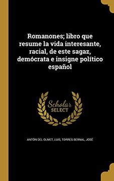 portada Romanones; Libro que Resume la Vida Interesante, Racial, de Este Sagaz, Demócrata e Insigne Político Español