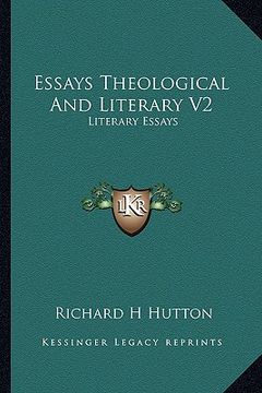 portada essays theological and literary v2: literary essays