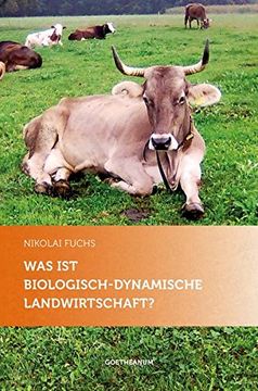 portada Was ist Biologisch-Dynamische Landwirtschaft? (in German)