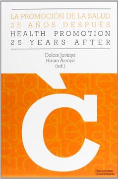 portada La promoción de la salud, 25 años despúes = The promotion health, 25 years after (en Español - Inglés)