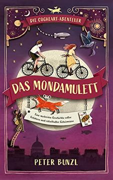 portada Die Cogheart-Abenteuer: Das Mondamulett: Eine Mysteriöse Geschichte Voller Gefahren und Rätselhafter Geheimnisse (in German)