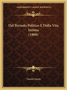 portada Del Periodo Politico E Della Vita Intima (1868) (en Italiano)