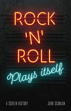 portada Rock 'n' Roll Plays Itself: A Screen History (en Inglés)