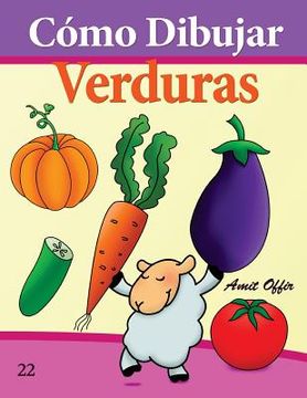 portada Cómo Dibujar: Verduras: Libros de Dibujo