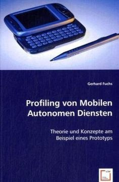 portada Profiling von Mobilen Autonomen Diensten: Theorie und Konzepte am Beispiel eines Prototyps