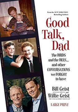 portada Good Talk, Dad: The Birds and the Bees. And Other Conversations we Forgot to Have (en Inglés)