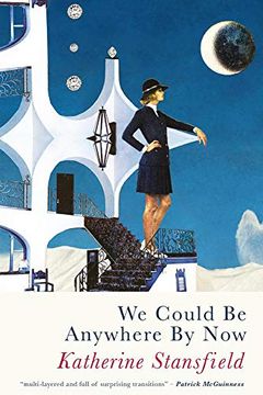 portada We Could Be Anywhere by Now (in English)