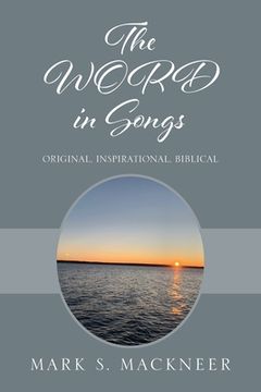 portada The WORD in Songs: Original, Inspirational, Biblical (en Inglés)