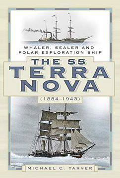 portada The ss Terra Nova (1884-1943): Whaler, Sealer and Polar Exploration Ship (en Inglés)