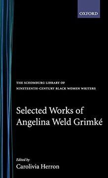 portada Selected Works of Angelina Weld Grimké (The Schomburg Library of Nineteenth-Century Black Women Writers) (en Inglés)