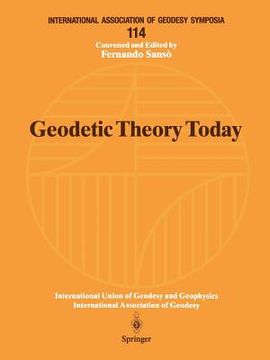 portada geodetic theory today: third hotine-marussi symposium on mathematical geodesy l aquila, italy, may 30 june 3, 1994 (in English)