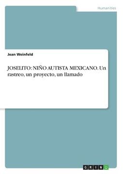 portada Joselito: Niño Autista Mexicano. Un Rastreo, un Proyecto, un Llamado (in Spanish)
