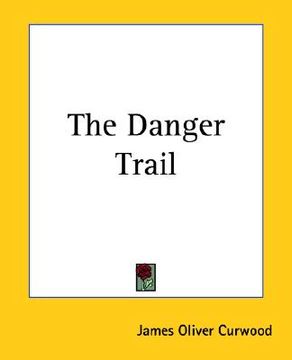 portada the danger trail (in English)