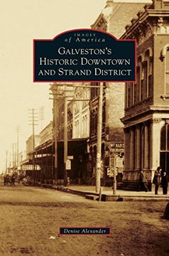 portada Galveston's Historic Downtown and Strand District (en Inglés)