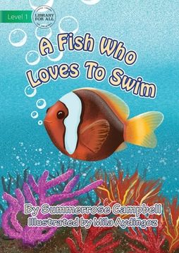 portada A Fish Who Loves To Swim (en Inglés)