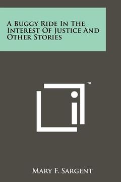 portada a buggy ride in the interest of justice and other stories