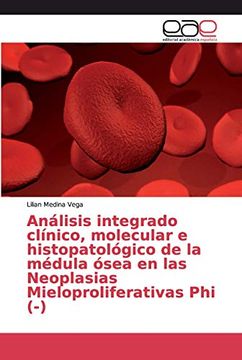 portada Análisis Integrado Clínico, Molecular e Histopatológico de la Médula Ósea en las Neoplasias Mieloproliferativas phi (-)